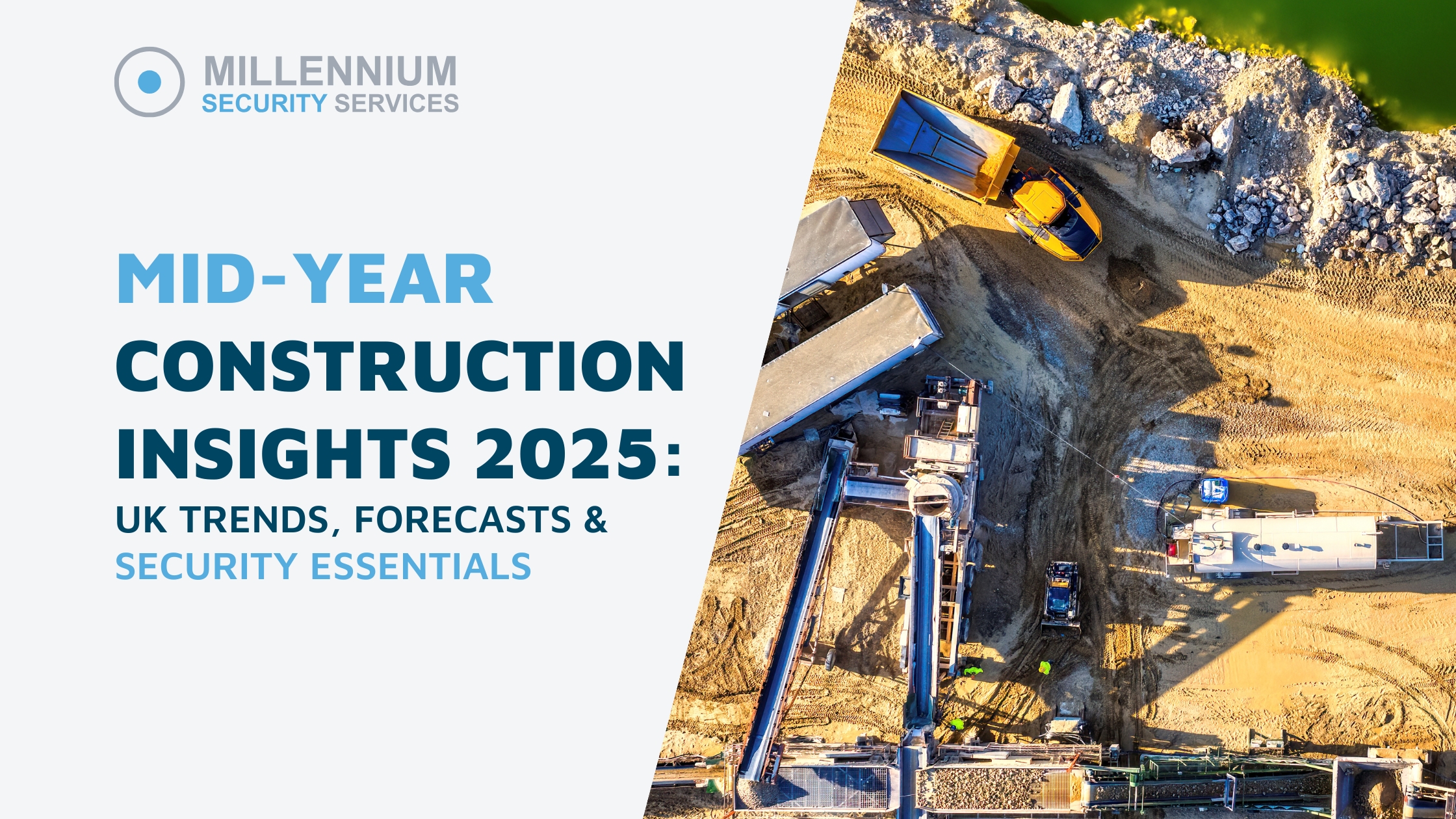 Mid-Year Construction Insights 2025: UK Trends, Forecasts & Security Essentials